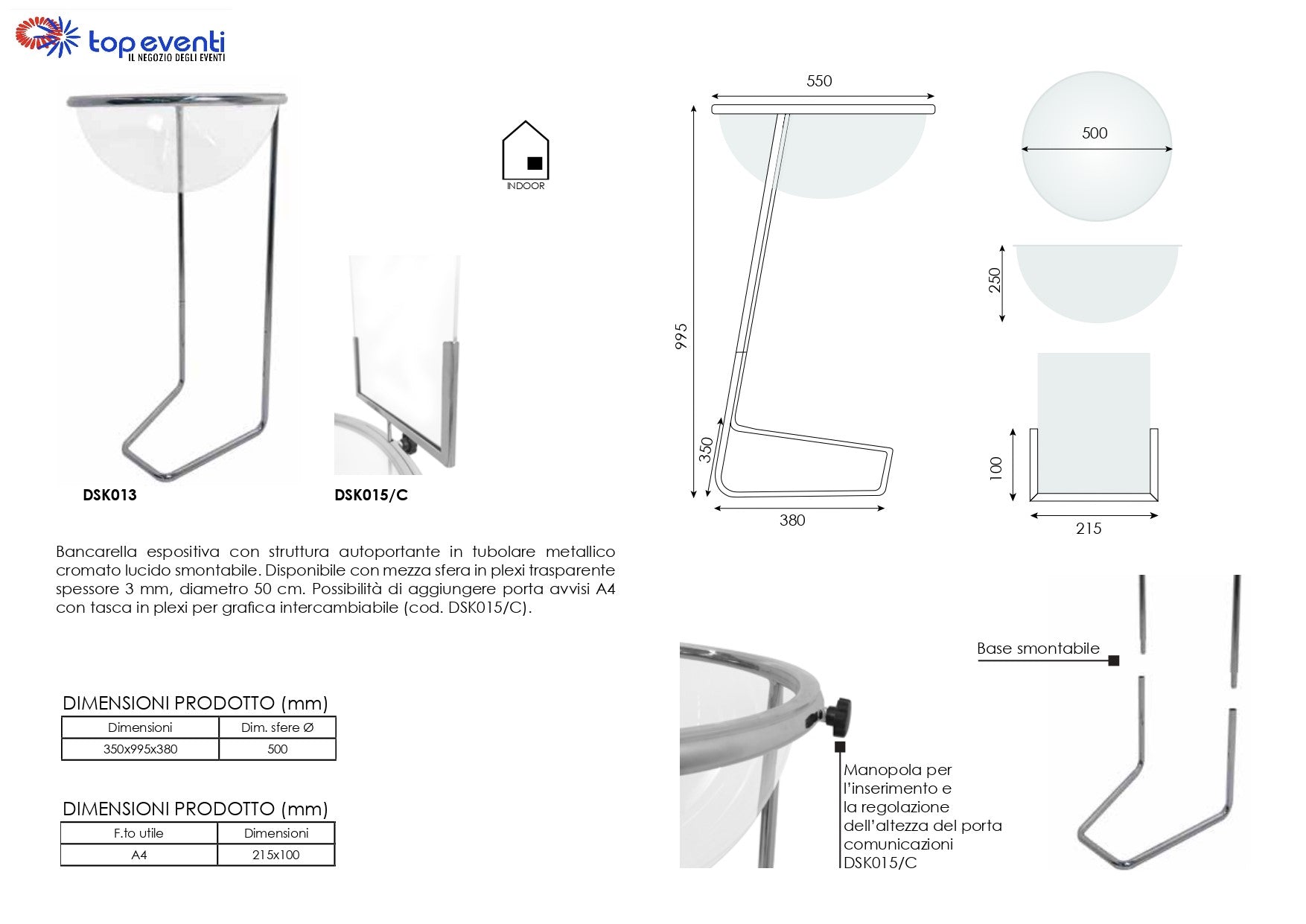 Espositore con sfera in plexiglass struttura in metallo