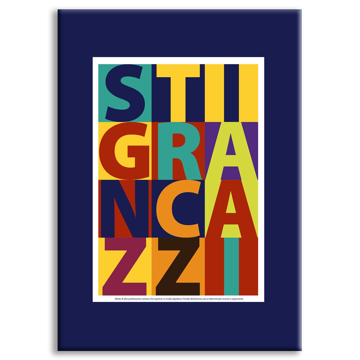 STI GRAN CAZ.. - Poster Ironico - Quadro stampato su Canvas e montato su telaio in legno Misura: 50x70 cm