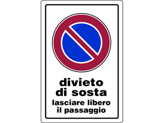 10pz cartello segnaletico divieto di sosta lasciare libero il passaggio cm. 20x30 vit19049