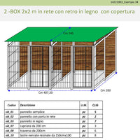 2 box in linea con copertura e retro in legno ciascuno da 2x2 metri con zincatura a caldo