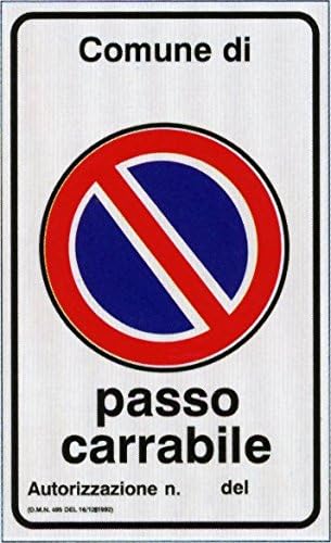 Targa 'Passo Carrabile' 40x60cm FIG.78