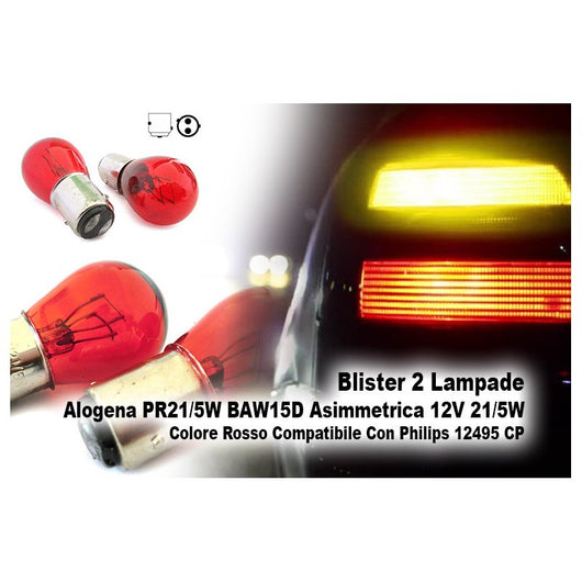 Blister 2 Lampade Alogena PR21/5W BAW15D Asimmetrica 12V 21/5W Colore Rosso Compatibile Con Philips 12495 CP