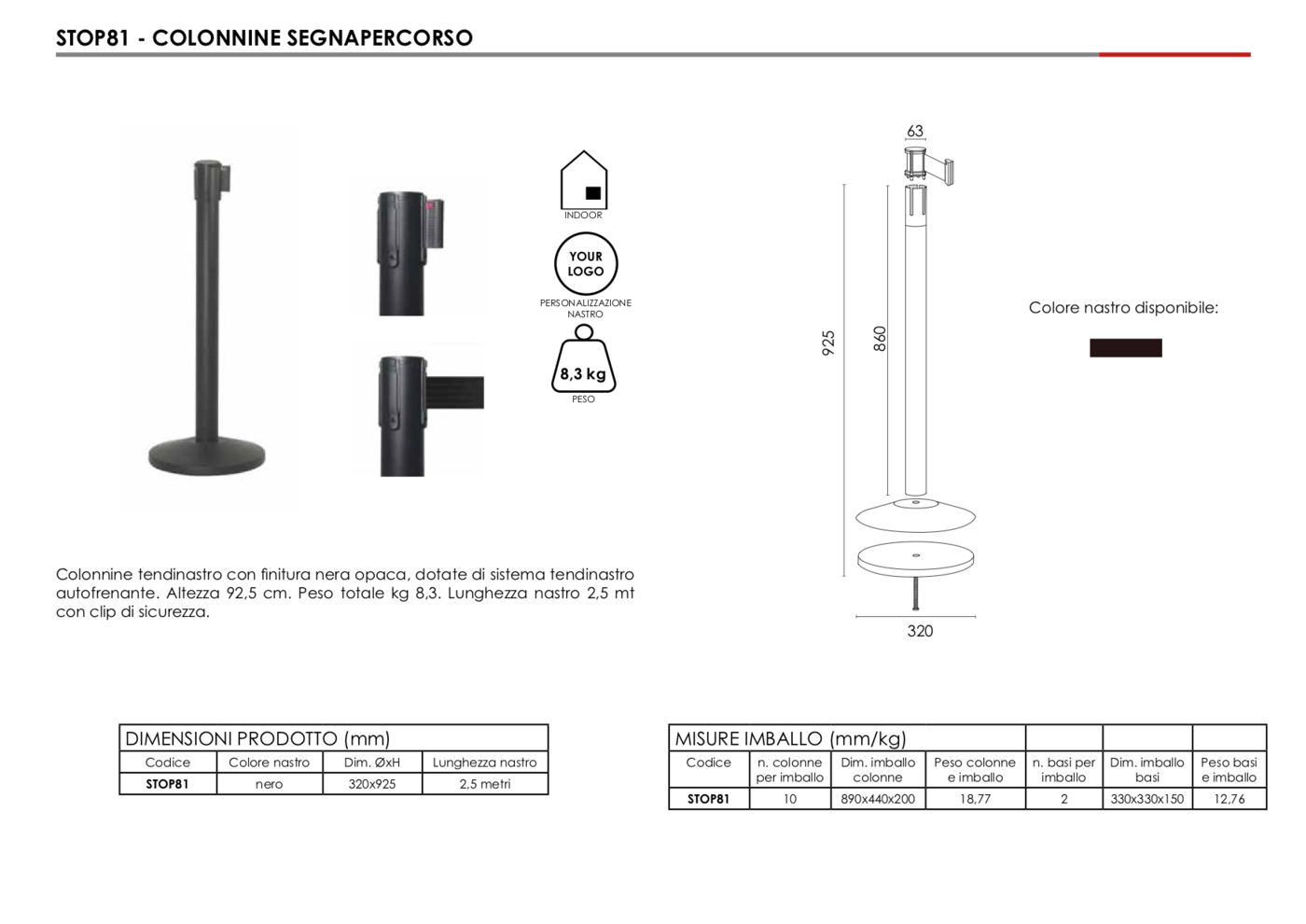 Coppia di Colonnine Tendinastro nere nastro nero 2.5 m