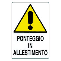 CARTELLO 'PONTEGGIO IN ALLESTIMENTO' cm 35 x 50 IST SRL