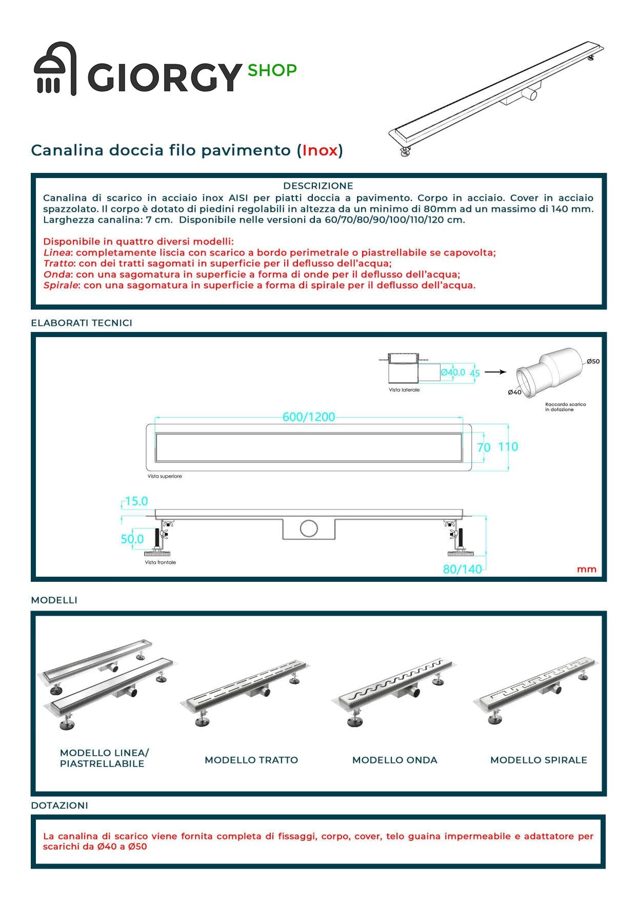 Canalina Di Scarico Per Piatto Doccia A Pavimento Acciaio Inox Modello Linea 80