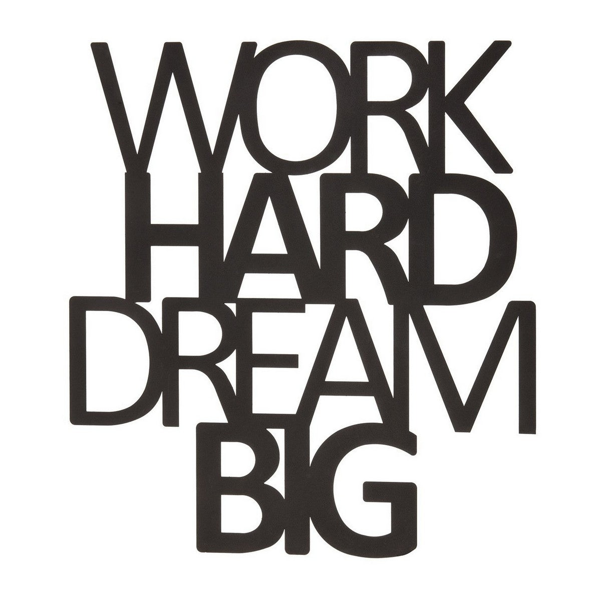 Decorazione in Metallo Work Hard Dream Big 1, Nero, Metallo, 65x1,5x70 cm, EPIKASA