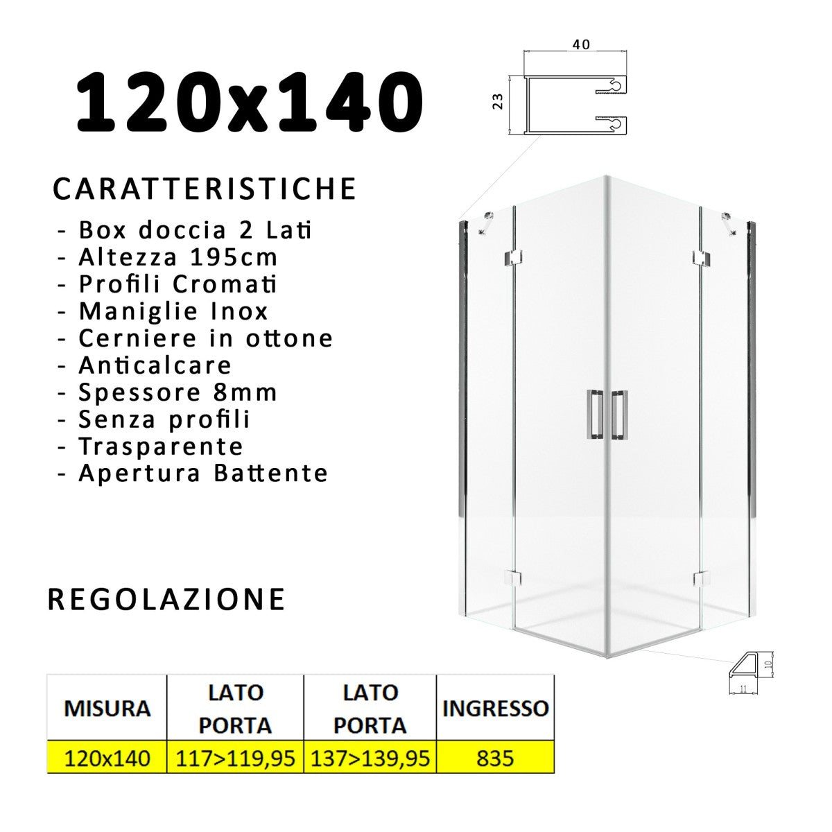 Box doccia due lati battenti 8 mm h195 anticalcare regina, misura 120x140