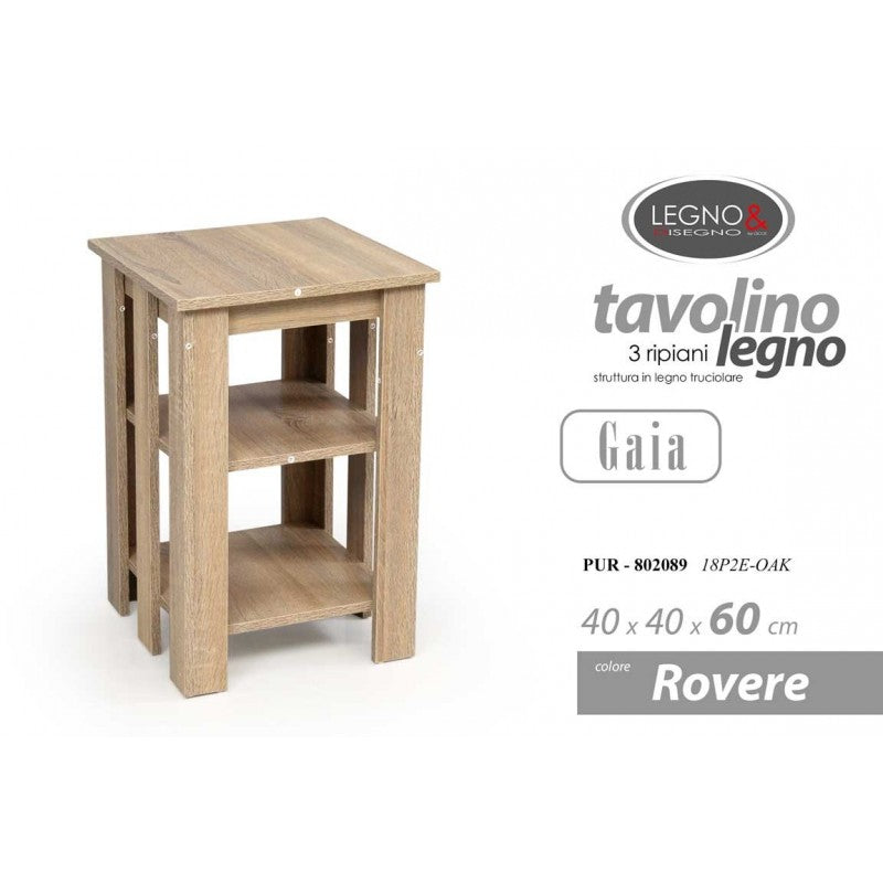 Tavolino salotto ingresso rovere quadrato cm 40 x 40 x 60 h