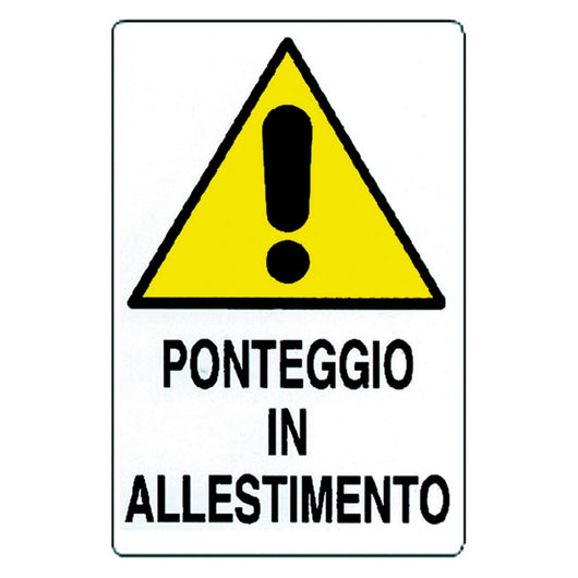 cartello 'ponteggio in allestimento' cm 35 x 50 106320nlm