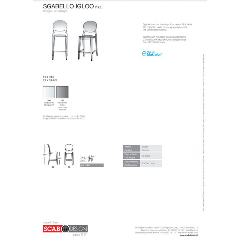 SET DUE SGABELLII IGLOO POLICARBONATO HT 65CM SCAB DESIGN - Trasparente 100